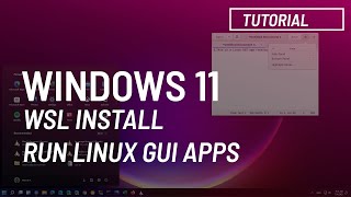 Windows 11 Install WSL and run Linux GUI apps [upl. by Oenire926]