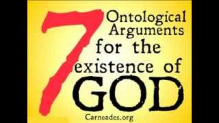 Seven Ontological Arguments for the Existence of God [upl. by Nilrev]