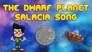 The Dwarf Planet Salacia Song  Salacia Song for Kids  Salacia Facts  Silly School Songs [upl. by Assirrec]