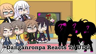 Danganronpa Reacts To Ultra Despair Girls [upl. by Arrehs468]