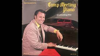 Jimmy Swaggart  Camp Meeting Piano Full LP [upl. by Delly]