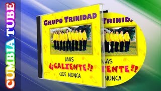 Grupo Trinidad  Más Caliente que Nunca  Disco Completo Cumbia Tube [upl. by Esinehs]