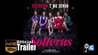 Solteras  Tráiler HD Official 2019 [upl. by Annadal]