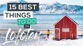 15 Best Things to do in Lofoten Norway [upl. by Eibmab]