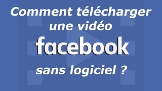 Comment télécharger une vidéo Facebook sans logiciel [upl. by Aggy]