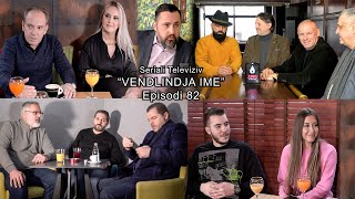 Seriali quotVendlindja Imequot Episodi 82 [upl. by Grenier]