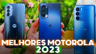 MELHORES Celulares Motorola 2023🔥 Custo Benefício✅ [upl. by Kay359]