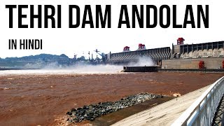 Tehri Dam Andolan indepth analysis Technical details of Tehri Dam amp Environmental issues explained [upl. by Lenny149]