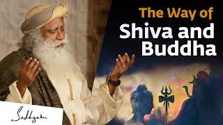 The Way of Shiva and Buddha  Sadhguru [upl. by Ahseinat203]