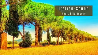 Naturgeräusche aus Italien Toskana mit Musik [upl. by Kleon300]