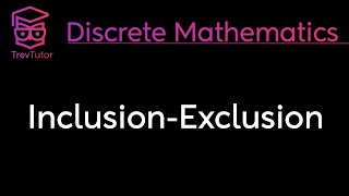 INCLUSIONEXCLUSION PRINCIPLE  DISCRETE MATHEMATICS [upl. by Vern]