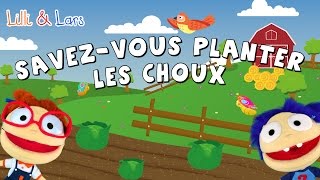 savez vous planter les choux lyrics  comptines pour bébé avec paroles [upl. by Anailil100]