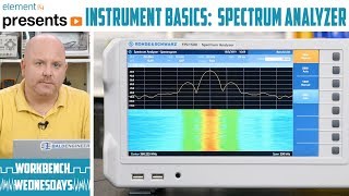 Instrument Basics  Spectrum Analyzer  Workbench Wednesdays [upl. by Dafna]