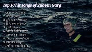 Top 10 hit songs of Zubeen Garg  Zubeen Garg Assamese hit songs [upl. by Esela333]