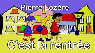 Pierre Lozère Cest la rentrée [upl. by Atinra]