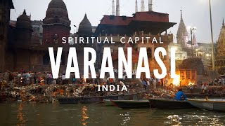 Varanasi  Spiritual capital of India  JOEJOURNEYS [upl. by Nnaylloh834]