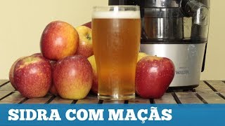 Como Fazer Sidra com Maças em Casa [upl. by Constantine953]