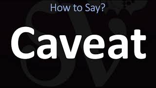 How to Pronounce Caveat CORRECTLY [upl. by Auohs801]