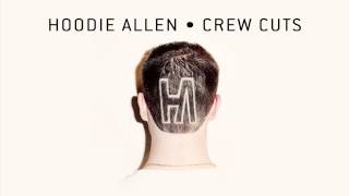 Hoodie Allen  Crew Cuts  Casanova feat Skizzy Mars and GEazy [upl. by Isidor]