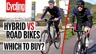 Hybrid Vs Road Bike 5 Key Differences You Need To Know  Cycling Weekly [upl. by Conover]