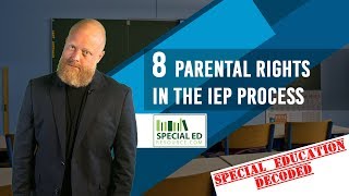 8 Parental Rights In The IEP Process  Special Education Decoded [upl. by Ailahk]