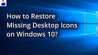 How To Easily Restore Missing Desktop Icons  Windows 1011 [upl. by Holman]