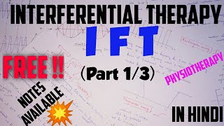 IFT  INTERFERENTIAL THERAPY  MEDIUM FREQUENCY CURRENT  Part 13 ELECTROTHERAPY  PHYSIOTHERAPY [upl. by Yddur]