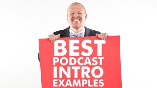 Best Podcast Intro Examples [upl. by Akirret]