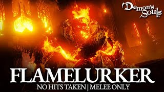 Flamelurker Boss Fight No Hits Taken  Melee Only Demons Souls PS5 Remake [upl. by Emee]