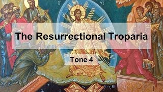 Resurrectional Troparion Tone 4 [upl. by Korwin]