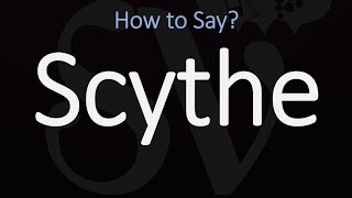 How to Pronounce Scythe CORRECTLY Meaning amp Pronunciation [upl. by Nazus]