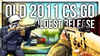 Was CSGO really better before Oldest 2011 CSGO [upl. by Kcirdde]