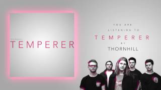 Thornhill  Temperer Official Audio [upl. by Reedy]