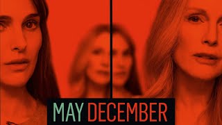 May December  Official Trailer  Netflix [upl. by Targett]