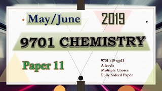 CIE AS level Chemistry 9701  S19 Q11  Fully Solved Paper  MayJune 2019 Qp 11  970111MJ19 [upl. by Yasdnil]