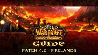 WoW Cataclysm Guide  42 Firelands intro and new Hyjal dailies [upl. by Epotimet22]