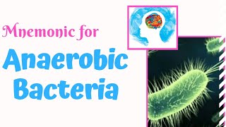 Anaerobic Bacteria Mnemonic for USMLE Step 1  MedSurvival [upl. by Noira]