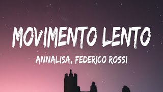 Annalisa  Movimento Lento TestoLyrics feat Federico Rossi [upl. by Neerod]