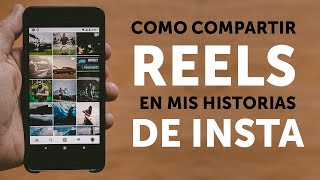 Como COMPARTIR REELS de INSTAGRAM en mis HISTORIAS [upl. by Allecnirp]