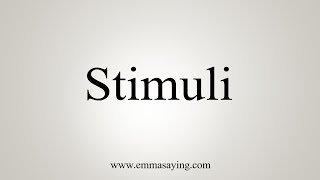 How To Say Stimuli [upl. by Norford]