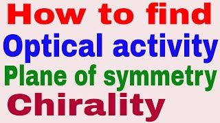 How to find Optical activity Plane of symmetry and Chirality in any compound in hindi Stereoisomer [upl. by Der884]