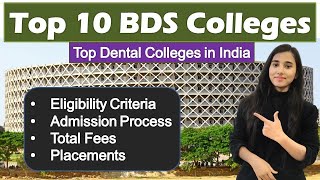 Top 10 Dental Colleges 2021 Eligibility Admission Process Total Fees Seats [upl. by Annayak852]