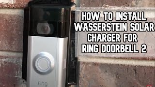 How to install Wasserstein Solar Charger for Ring Video Doorbell 2 DIY video diy ring [upl. by Charin]