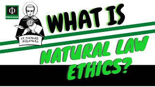 What is Natural Law Ethics [upl. by Dnalsor]