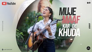 Mujhe Maaf Kar De Khuda  Heartfelt Hindi Prayer Song [upl. by Gretna]