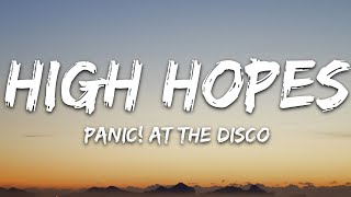 High Hopes by Panic at The Disco 1 Hour [upl. by Naelopan]