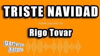 Rigo Tovar  Triste Navidad Versión Karaoke [upl. by Frasier]