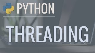 Python Threading Tutorial Run Code Concurrently Using the Threading Module [upl. by Hsiekal]