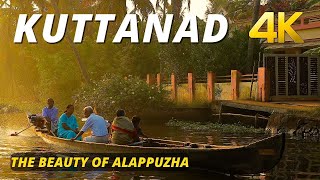 Kuttanad  Alappuzha  Cinematic 4K Video [upl. by Formenti381]