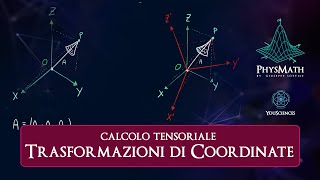 Calcolo Tensoriale Trasformazioni di coordinate [upl. by Ulla246]